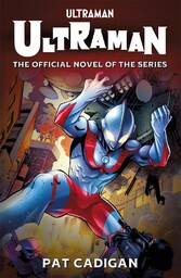 Ultraman: The Official Novelization