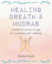 Healing Breath and Mudras