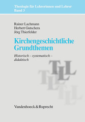 Kirchengeschichtliche Grundthemen