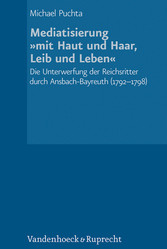 Mediatisierung »mit Haut und Haar, Leib und Leben«