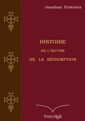 Histoire de l&apos;oeuvre de la Rédemption