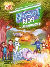 Die Robot-Kids: Die Löschroboter