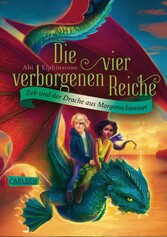 Die vier verborgenen Reiche 3: Zeb und der Drache aus Morgenschimmer