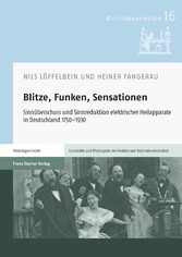 Blitze, Funken, Sensationen