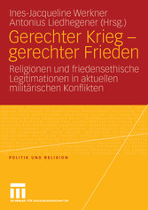 Gerechter Krieg - gerechter Frieden