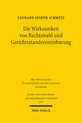 Die Wirksamkeit von Rechtswahl und Gerichtsstandsvereinbarung