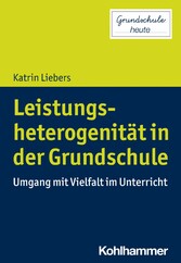 Leistungsheterogenität in der Grundschule