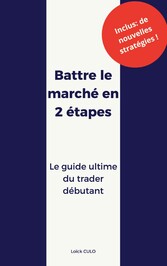 Battre le marché en 2 étapes