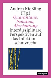 Quarantäne, Isolation, Abschottung