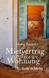 Mietvertrag und neue Wohnung. Ihr Recht als Mieter