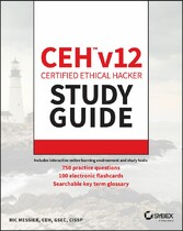 CEH v12 Certified Ethical Hacker Study Guide with 750 Practice Test Questions