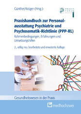 Praxishandbuch zur Personalausstattung Psychiatrie und Psychosomatik-Richtlinie (PPP-RL)