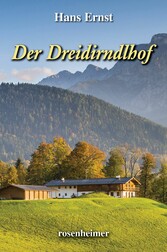 Der Dreidirndlhof