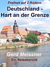 Deutschland - Hart an der Grenze