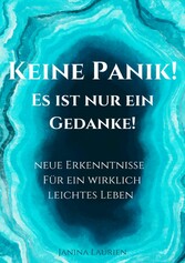 Keine Panik- Es ist nur ein Gedanke!