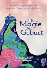 Die Magie der Geburt