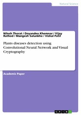 Plants diseases detection using Convolutional Neural Network and Visual Cryptography