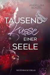 Tausend Küsse einer Seele