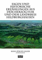 Sagen und historische Erzählungen aus dem Herzogtum und dem Landkreis Hildburghausen