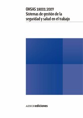 OHSAS 18001:2007 Sistemas de gestión de la seguridad y salud en el trabajo