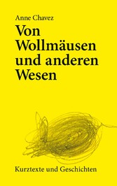 Von Wollmäusen und anderen Wesen