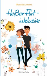 Heißer Flirt - inklusive