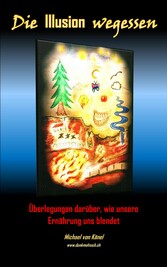 Die Illusion wegessen