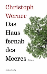 Das Haus fernab des Meeres