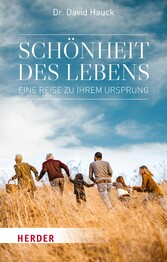 Schönheit des Lebens