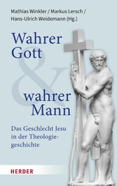 Wahrer Gott und wahrer Mann