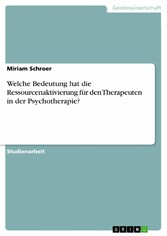 Welche Bedeutung hat die Ressourcenaktivierung für den Therapeuten in der Psychotherapie?