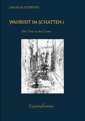 Wahrheit im Schatten, spannend und humorvoll, mit Herz, Kriminalroman, Serie