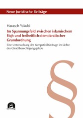 Im Spannungsfeld zwischen islamischem Fiqh und freiheitlich-demokratischer Grundordnung