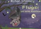 Flugsi, und seine Abenteuer