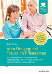 Vom Umgang mit Trauer im Pflegealltag