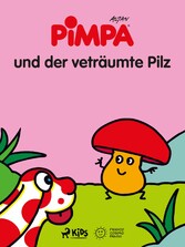 Pimpa und der veträumte Pilz