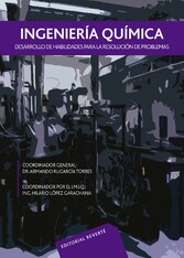 El desarrollo de habilidades para la resolución de problemas en la Ingeniería Química