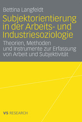 Subjektorientierung in der Arbeits- und Industriesoziologie