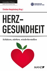 Herzgesundheit Schützen, stärken, wiederherstellen