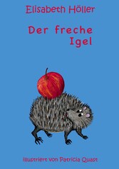 Der freche Igel