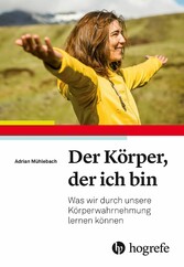 Der Körper, der ich bin