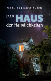 Das Haus der Heimlichkeiten