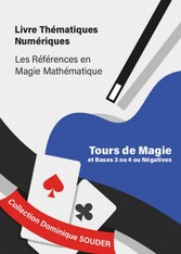 Tours de magie, systèmes de numération de bases 3 ou 4 ou négatives.