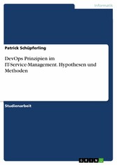 DevOps Prinzipien im IT-Service-Management. Hypothesen und Methoden