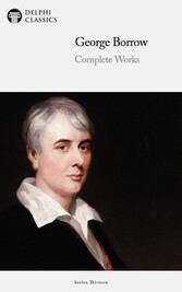 Delphi Complete Works of George Borrow Illustrated