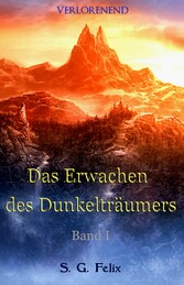 Das Erwachen des Dunkelträumers