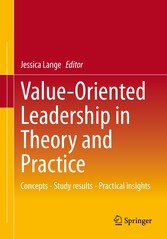 Value-Oriented Leadership in Theory and Practice