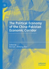 The Political Economy of the China-Pakistan Economic Corridor