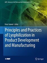 Principles and Practices of Lyophilization in Product Development and Manufacturing