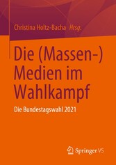 Die (Massen-) Medien im Wahlkampf